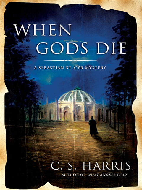C. S. Harris - When Gods Die, E-bok