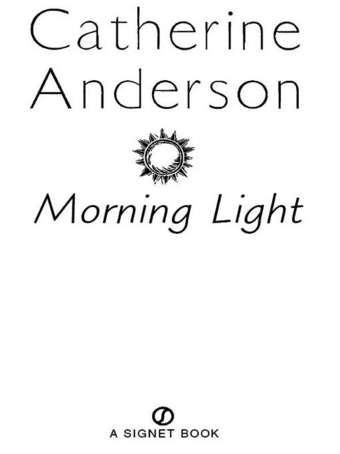 Catherine Anderson - Morning Light, E-bok