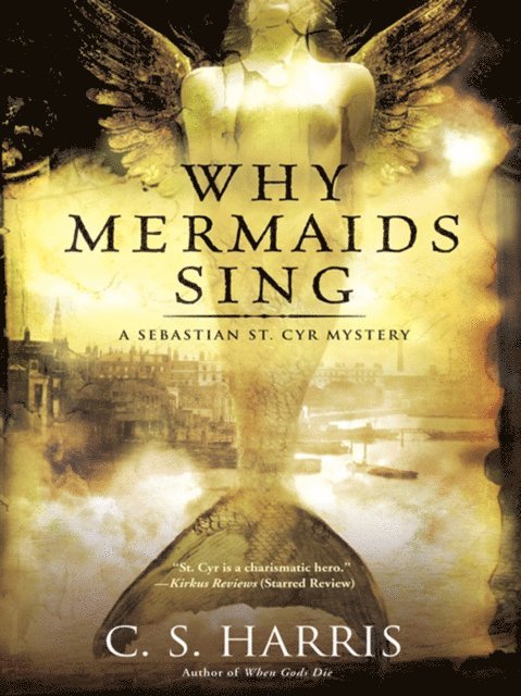 C. S. Harris - Why Mermaids Sing, E-bok