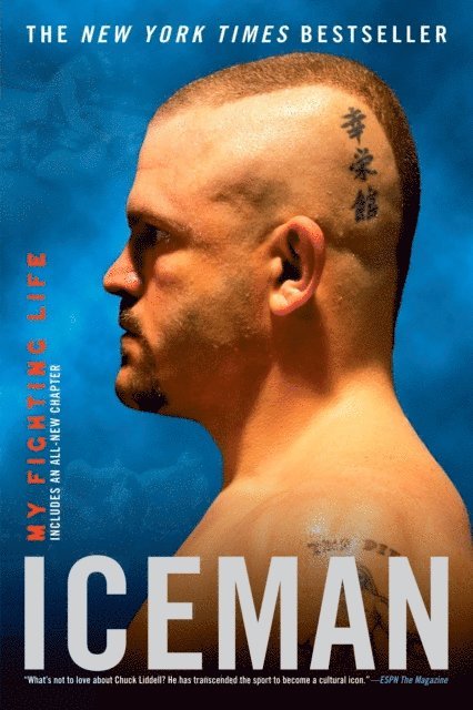Chad Millman, Chuck Liddell - Iceman, E-bok