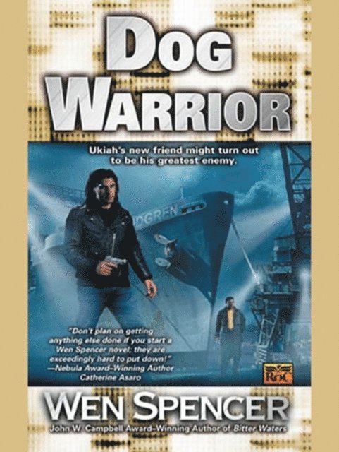 Wen Spencer - Dog Warrior, E-bok