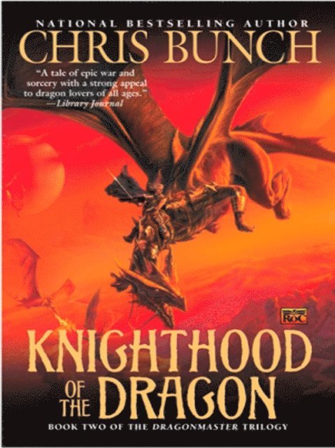 Chris Bunch - Knighthood of the Dragon, E-bok