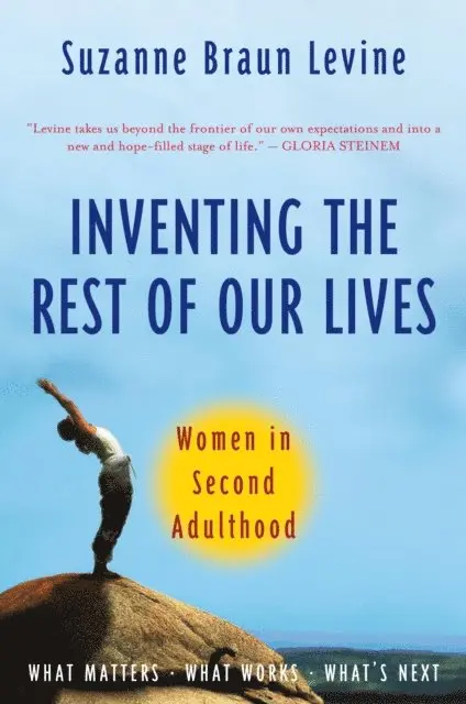 Suzanne Braun Levine - Inventing the Rest of Our Lives, E-bok. Tillgänglighet: Lägg i varukorg
