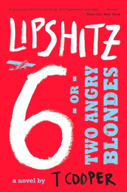 T. Cooper - Lipshitz Six, or Two Angry Blondes, E-bok