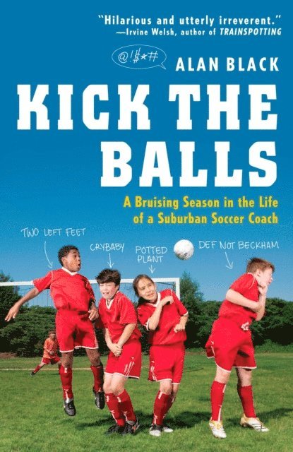 Alan Black - Kick the Balls, E-bok