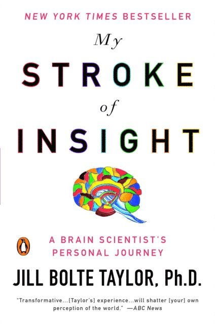 Jill Bolte Taylor - My Stroke of Insight, E-bok