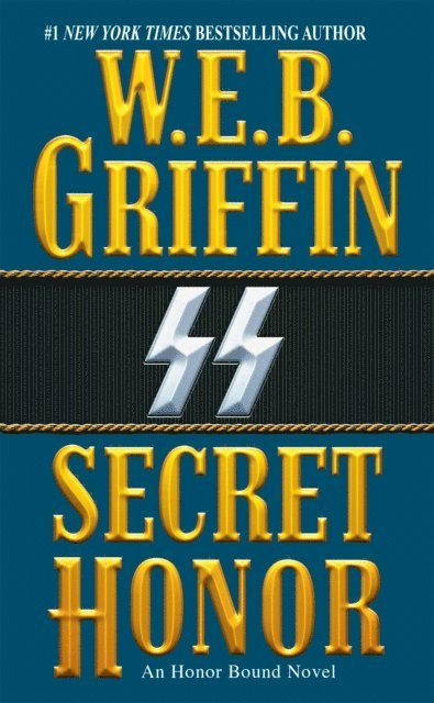 W.E.B. Griffin - Secret Honor, E-bok