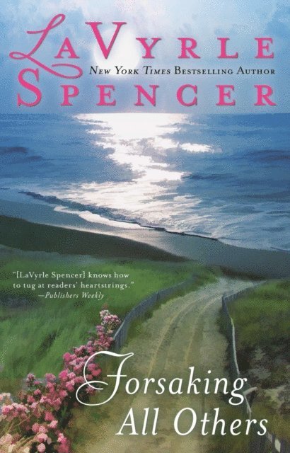 Lavyrle Spencer - Forsaking All Others, E-bok