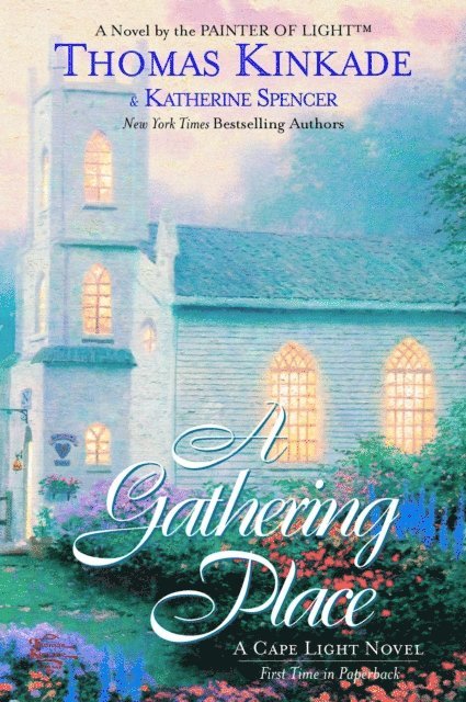 Katherine Spencer, Thomas Kinkade - Gathering Place, E-bok