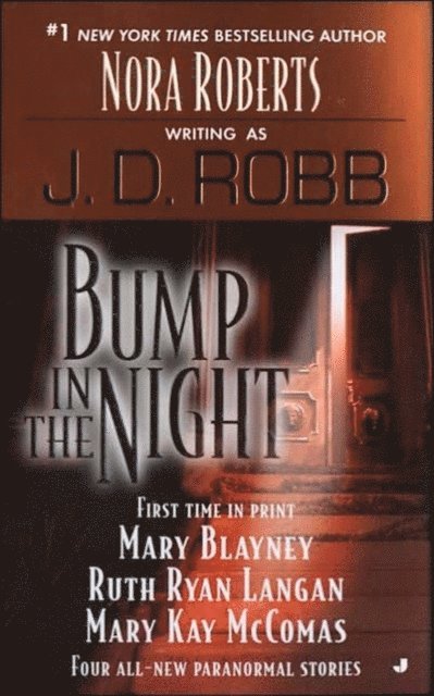 Mary Kay McComas, Ruth Ryan Langan, Mary Blayney, J. D. Robb - Bump in the Night, E-bok