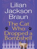 Cat Who Dropped a Bombshell