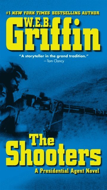 W.E.B. Griffin - Shooters, E-bok