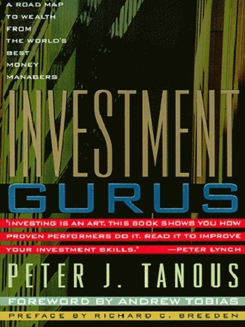 Peter J. Tanous - Investment Gurus, E-bok