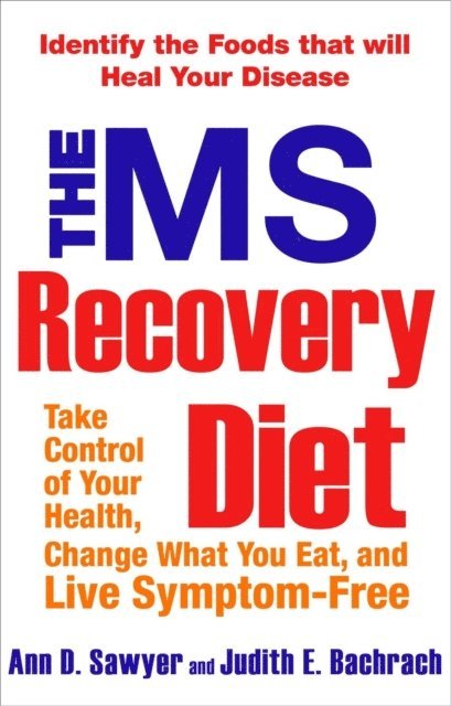 Judith Bachrach, Ann Sawyer - MS Recovery Diet, E-bok