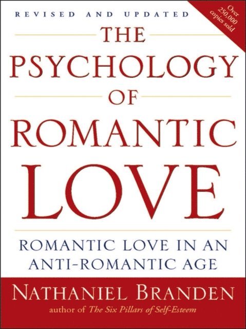 Nathaniel Branden - Psychology of Romantic Love, E-bok