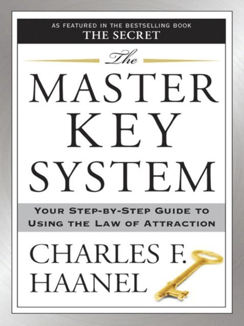 Charles F. Haanel - Master Key System, E-bok
