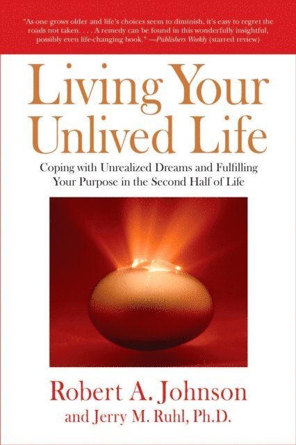 Jerry Ruhl, Robert A. Johnson - Living Your Unlived Life, E-bok