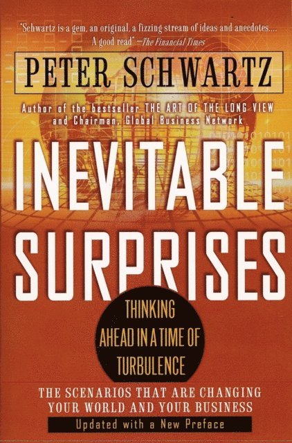 Peter Schwartz - Inevitable Surprises, E-bok