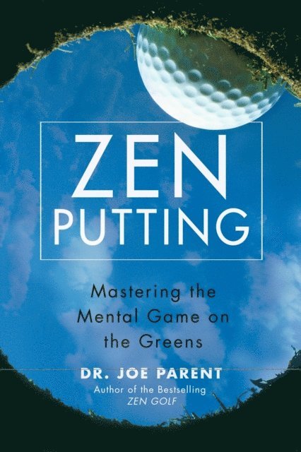 Joseph Parent - Zen Putting, E-bok. Tillgänglighet: Lägg i varukorg