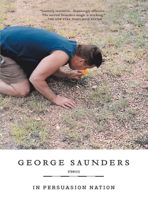 George Saunders - In Persuasion Nation, E-bok