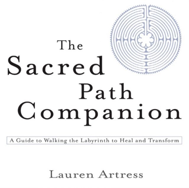 Lauren Artress - Sacred Path Companion, E-bok
