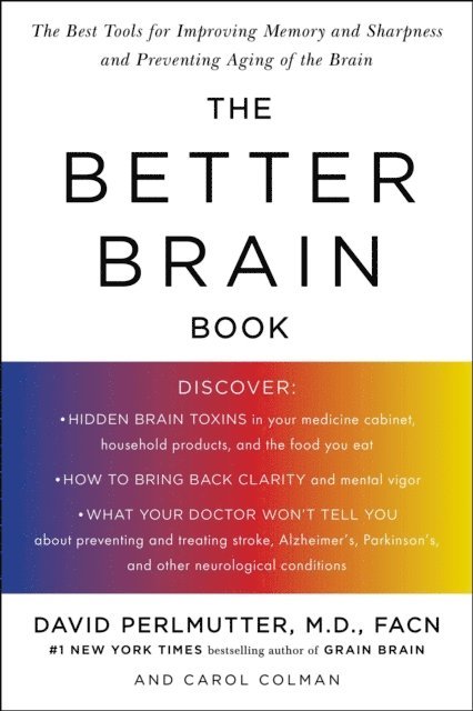 Carol Colman, David Perlmutter - Better Brain Book, E-bok