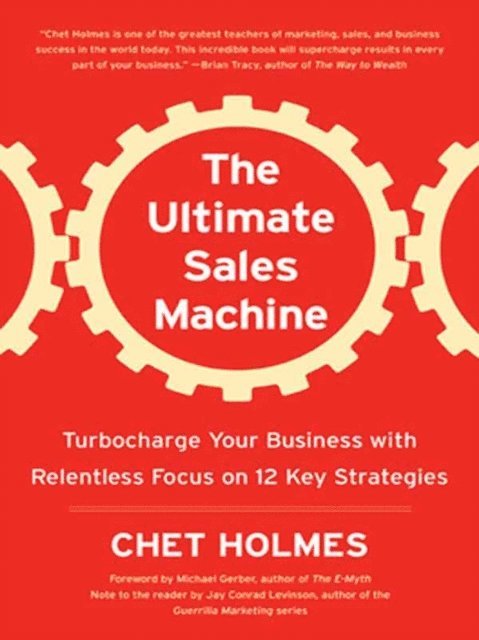 Chet Holmes - Ultimate Sales Machine, E-bok