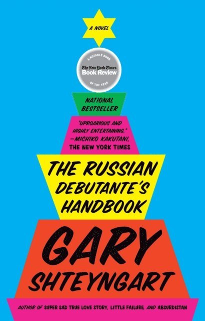 Gary Shteyngart - Russian Debutante's Handbook, E-bok