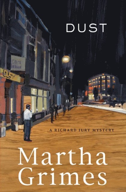 Martha Grimes - Dust, E-bok