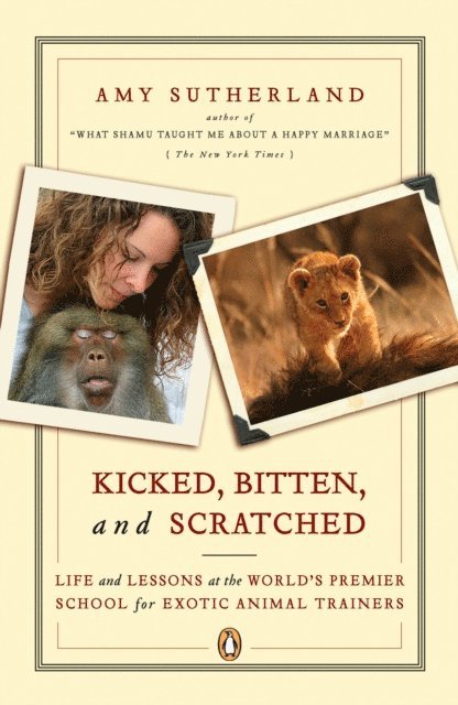 Amy Sutherland - Kicked, Bitten, and Scratched, E-bok. Tillgänglighet: Lägg i varukorg