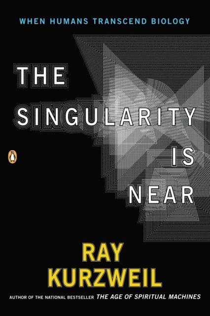 Ray Kurzweil - Singularity Is Near, E-bok
