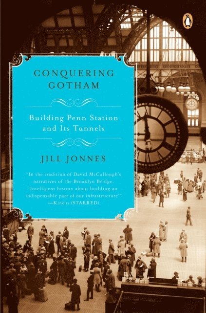 Jill Jonnes - Conquering Gotham, E-bok