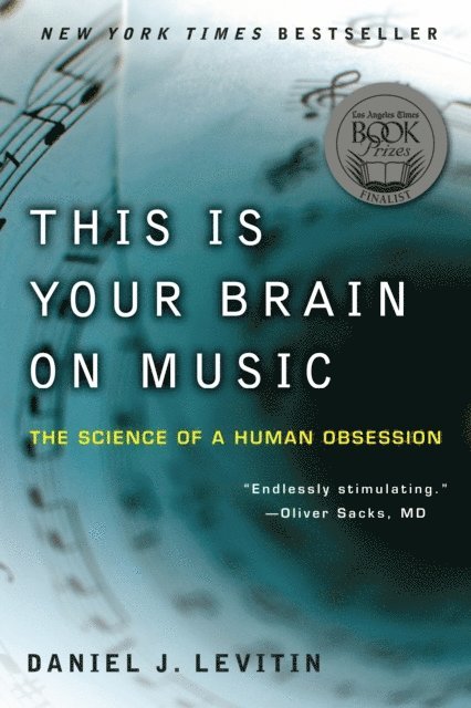 Daniel J. Levitin - This Is Your Brain on Music, E-bok