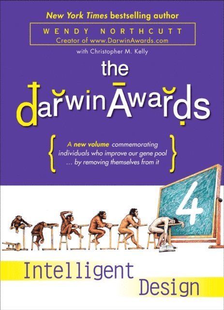 Christopher M. Kelly, Wendy Northcutt - Darwin Awards 4, E-bok