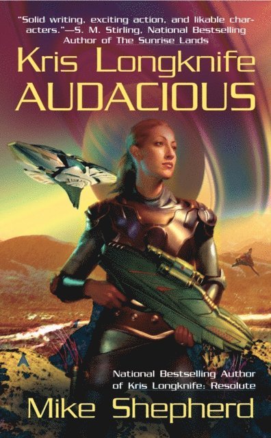 Mike Shepherd - Kris Longknife: Audacious, E-bok