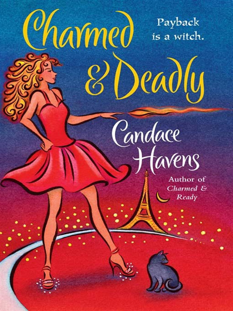 Candace Havens - Charmed & Deadly, E-bok