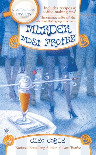 Cleo Coyle - Murder Most Frothy, E-bok