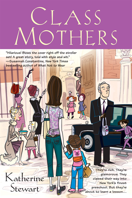 Katherine Stewart - Class Mothers, E-bok