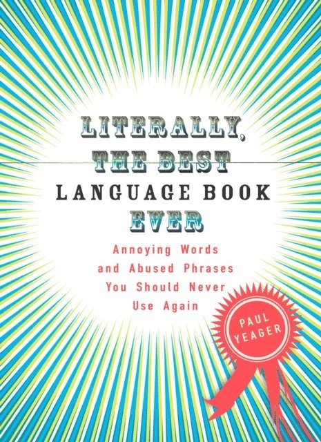 Paul Yeager - Literally, the Best Language Book Ever, E-bok. Tillgänglighet: Lägg i varukorg