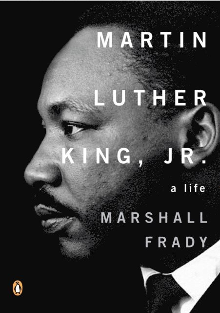 Marshall Frady - Martin Luther King, Jr., E-bok