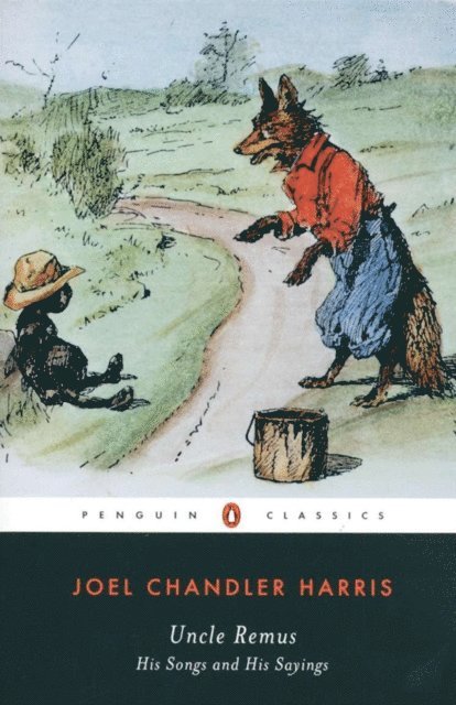 Joel Chandler Harris - Uncle Remus, E-bok