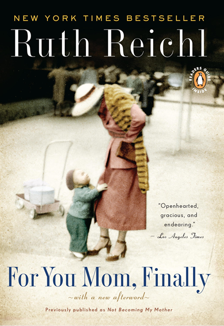 Ruth Reichl - For You Mom, Finally, E-bok