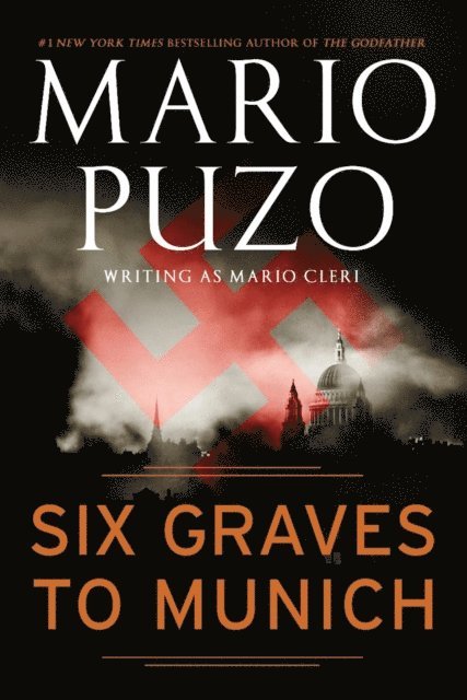Mario Puzo - Six Graves to Munich, E-bok