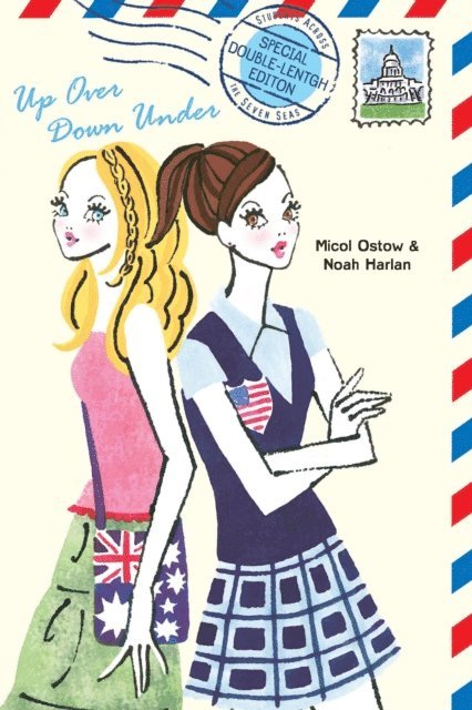 Noah Harlan, Micol Ostow - Up Over Down Under, E-bok