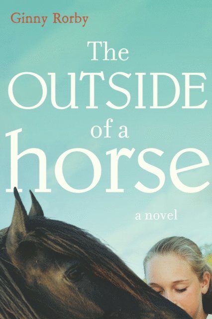 Ginny Rorby - Outside of a Horse, E-bok