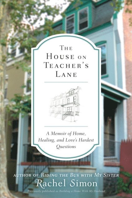 Rachel Simon - House on Teacher's Lane, E-bok