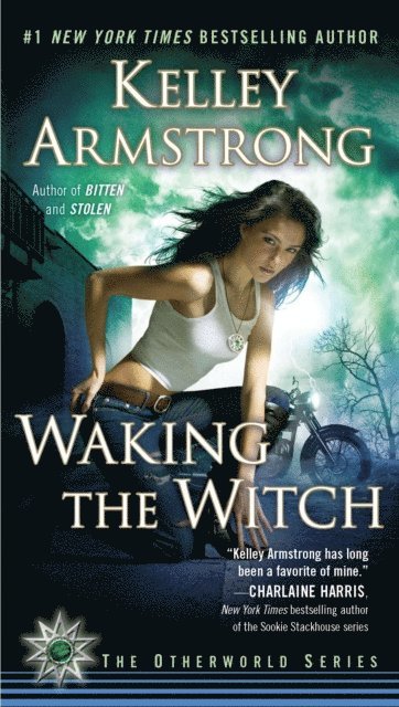 Kelley Armstrong - Waking the Witch, E-bok