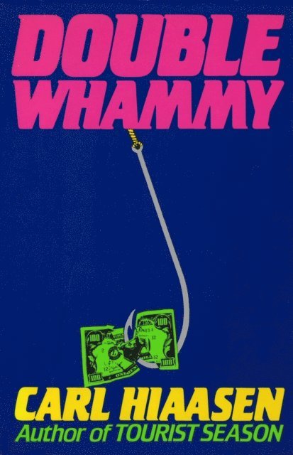 Carl Hiaasen - Double Whammy, E-bok