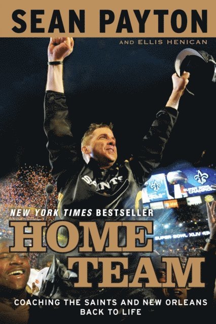 Ellis Henican, Sean Payton - Home Team, E-bok