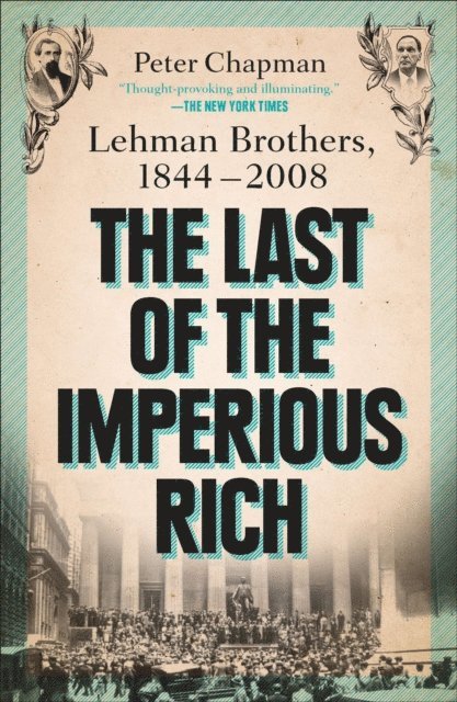 Peter Chapman - Last of the Imperious Rich, E-bok